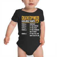 Funny Creative Copywriter Author Novelist Hourly Rate Baby Bodysuit | Artistshot