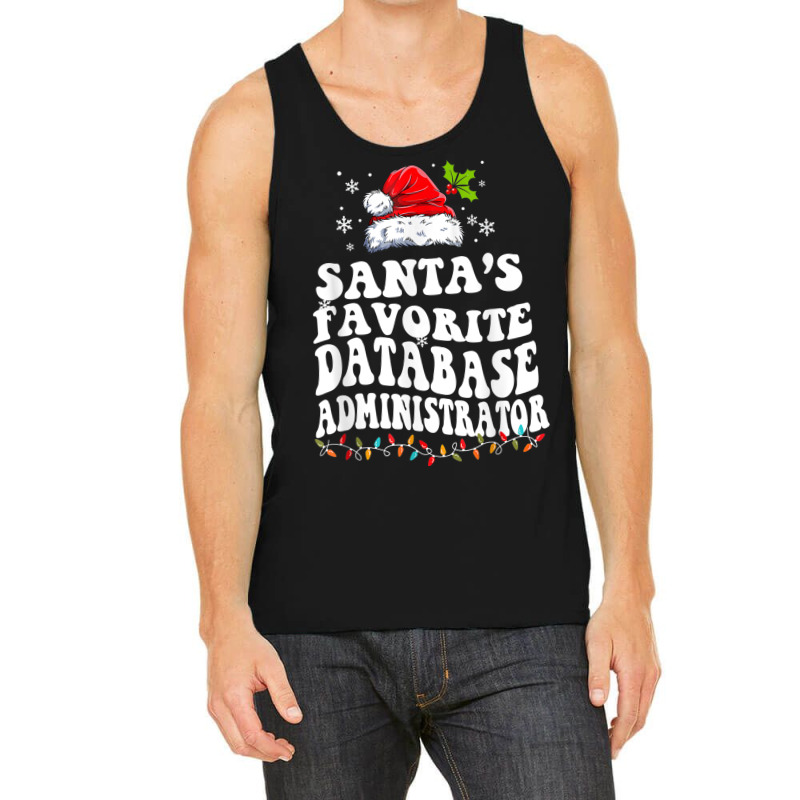 Funny Santa's Favorite Database Administrator Christmas Tank Top by Fashlaza | Artistshot