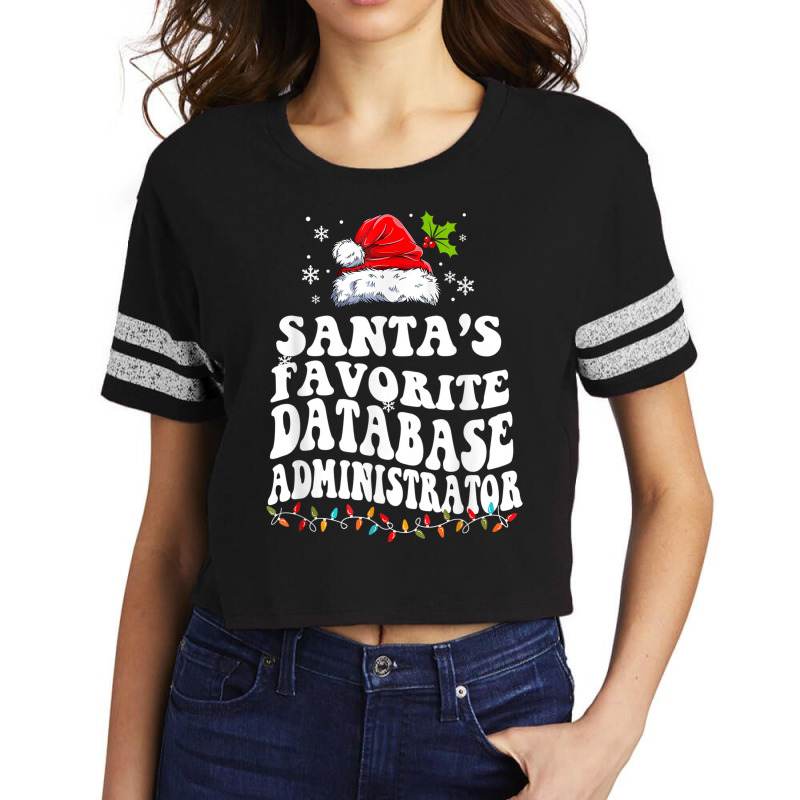 Funny Santa's Favorite Database Administrator Christmas Scorecard Crop Tee by Fashlaza | Artistshot