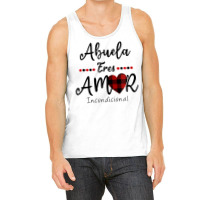 Dia De La Madre Shirt Abuela Eres Amor Incondicional Spanish Zip Hoodi Tank Top | Artistshot