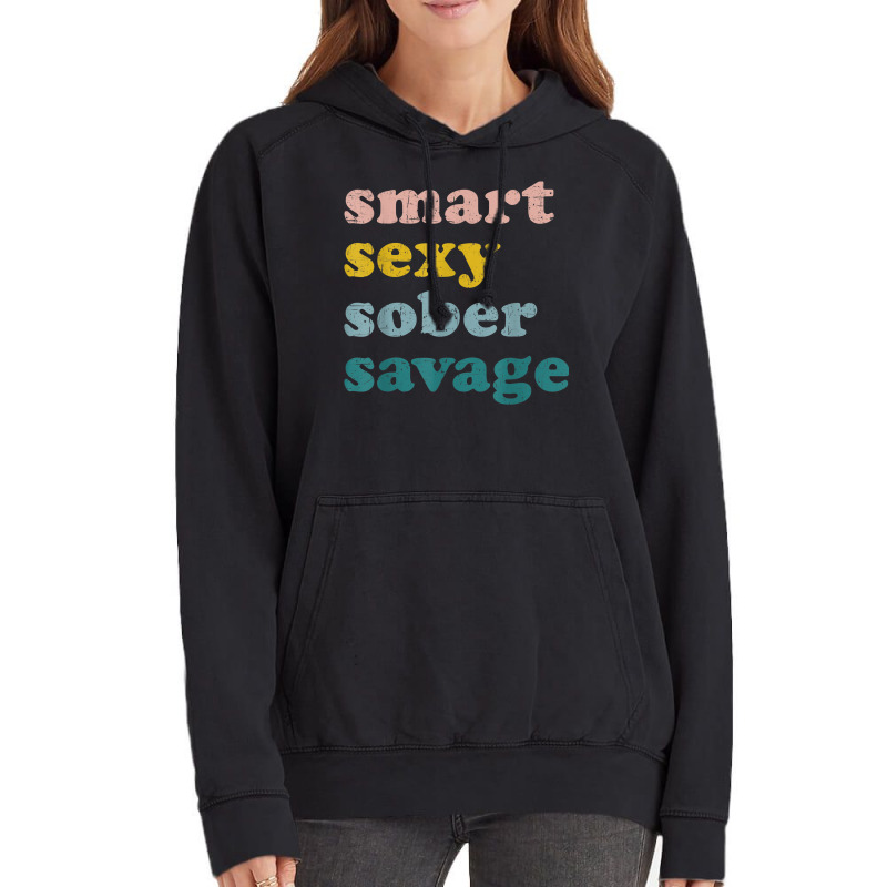 Retro Vintage Smart Sexy Sober Savage Recovery Vintage Hoodie | Artistshot