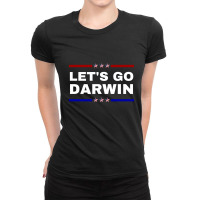 Let's Go Darwin Ladies Fitted T-shirt | Artistshot