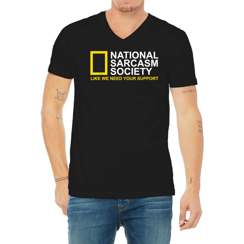 National Sarcasm Society Satirical Parody Design Men & Women T Shirt V-Neck Tee by cm-arts | Artistshot