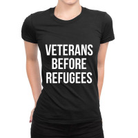 Veterans Before Refugees Political Ladies Fitted T-shirt | Artistshot