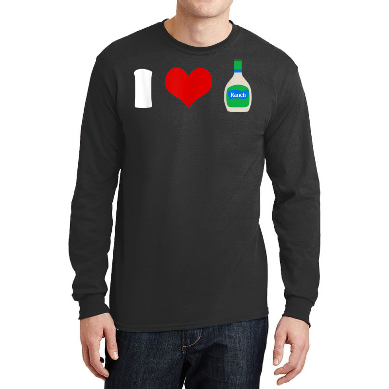 I Love Ranch Dressing Tshirt Foodie Condiments Dipping Sauce T Shirt Long Sleeve Shirts | Artistshot