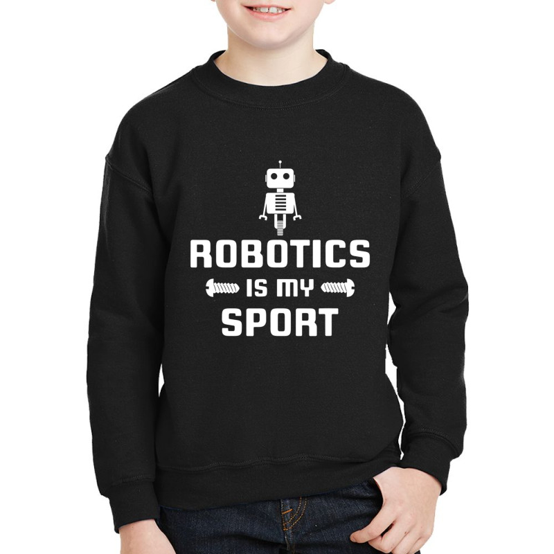 Robotics Is My Sport Robot Digital Youth Sweatshirt | Artistshot