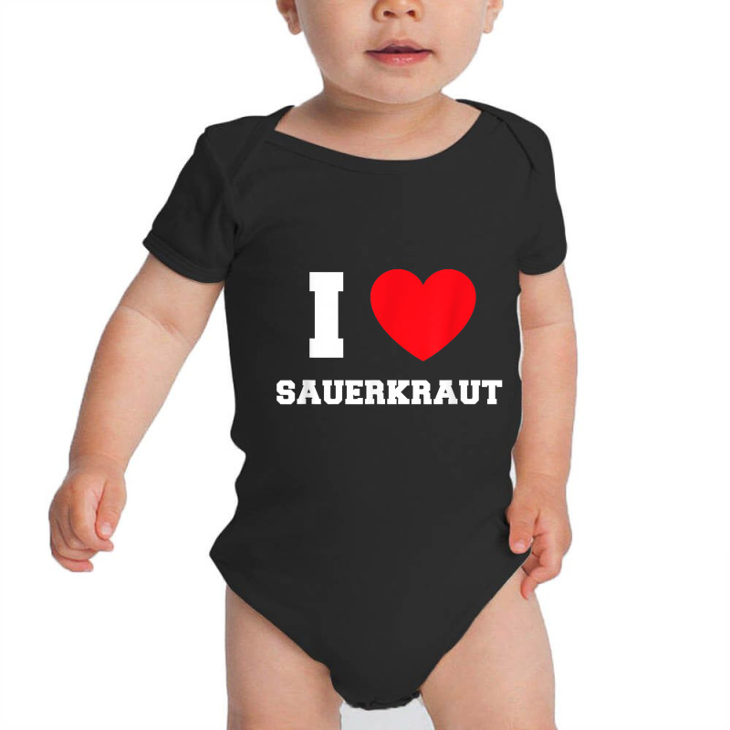 I Love Sauerkraut T Shirt Baby Bodysuit by cm-arts | Artistshot