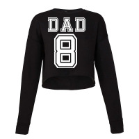 Dad 8 Eight Soccer Hockey Football Softball Team Sport Shirt Cropped Sweater | Artistshot