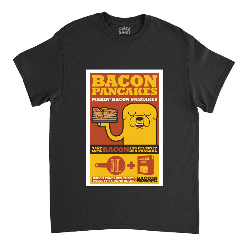 Makin' Bacon Pancakes Classic T-shirt by cm-arts | Artistshot