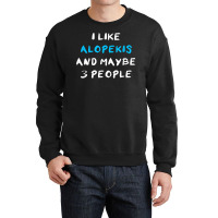 I Like Alopekis And Maybe 3 People Kokoni Melitaio Kynideo Crewneck Sweatshirt | Artistshot