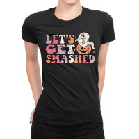 Let’s Get Smashed Halloween Ghost And Pumpkin Ladies Fitted T-shirt | Artistshot