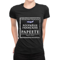 Papeete Tahiti Passport Stamp Vacation Travel Ladies Fitted T-shirt | Artistshot