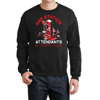 Gas Station Attendant Gas Pump Gasoline Fuel Tank Top Crewneck Sweatshirt | Artistshot