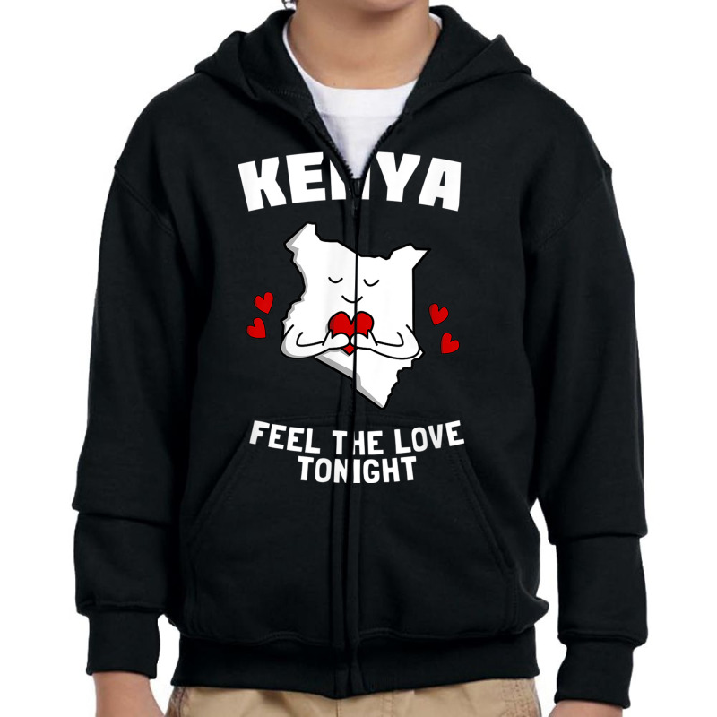 Kenya Feel The Love Tonight T Shirt   Funny Kenya Joke Youth Zipper Hoodie by cm-arts | Artistshot