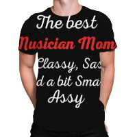 Musician Moms Are Classy Sassy And Bit Smart Assy All Over Men's T-shirt | Artistshot