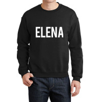 Elena T Shirt   Cool New Funny Name Fan Cheap Gift Tee Crewneck Sweatshirt | Artistshot