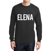 Elena T Shirt   Cool New Funny Name Fan Cheap Gift Tee Long Sleeve Shirts | Artistshot