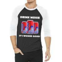 Wicked Good Moxie Maine Soda 3/4 Sleeve Shirt | Artistshot