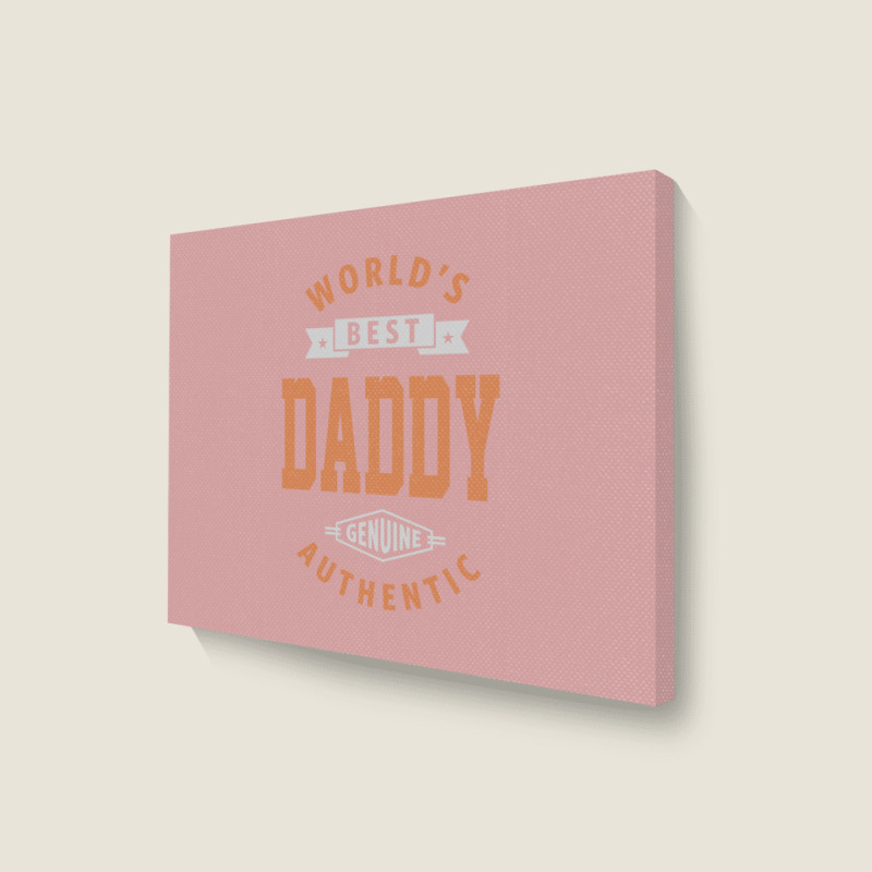 World's Best Daddy Landscape Canvas Print | Artistshot