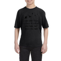 If You Want To Fly, Give Up Everything That Weighs You Down Youth Tee | Artistshot