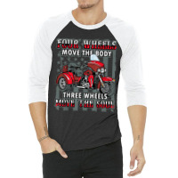 Motorcycle Trike Three Wheels Move The Soul Biker 3/4 Sleeve Shirt | Artistshot