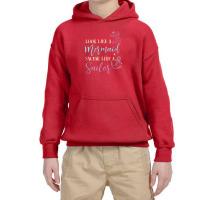 Look Like A Mermaid Swear Like A Sailor Women Funny Youth Hoodie | Artistshot