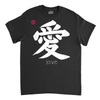 Love Kanji In Japanese Letter Japan Symbol Aesthetic T Shirt Classic T-shirt | Artistshot