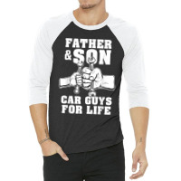 Father And Son Car Guys For Life Cute Car Mechanic 3/4 Sleeve Shirt | Artistshot