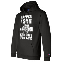 Father And Son Car Guys For Life Cute Car Mechanic Champion Hoodie | Artistshot