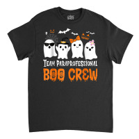 Team Paraprofessional Boo Crew Halloween Ghost Classic T-shirt | Artistshot