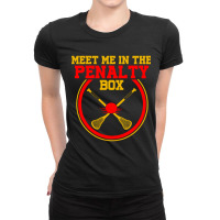 Meet Me In The Penalty Box Lacrosse Funny Present Gift Long Sleeve T S Ladies Fitted T-shirt | Artistshot