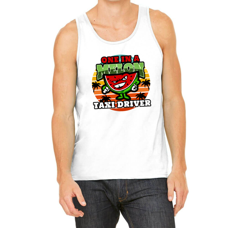 Taxi Driver One In A Melon Vintage Retro Classic Summer Design For Tax Tank Top by cm-arts | Artistshot