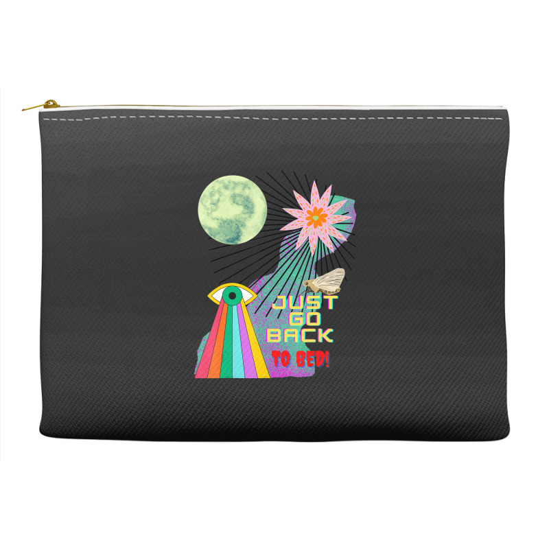 Just Go Back To Bed Accessory Pouches | Artistshot