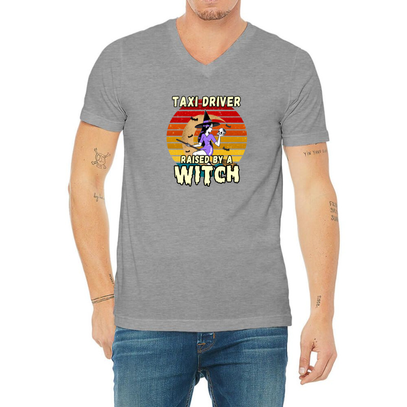 Taxi Driver Raised By A Witch, Halloween Design For Taxi Drivers V-Neck Tee by cm-arts | Artistshot