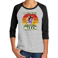 Taxi Driver Raised By A Witch, Halloween Design For Taxi Drivers Youth 3/4 Sleeve | Artistshot