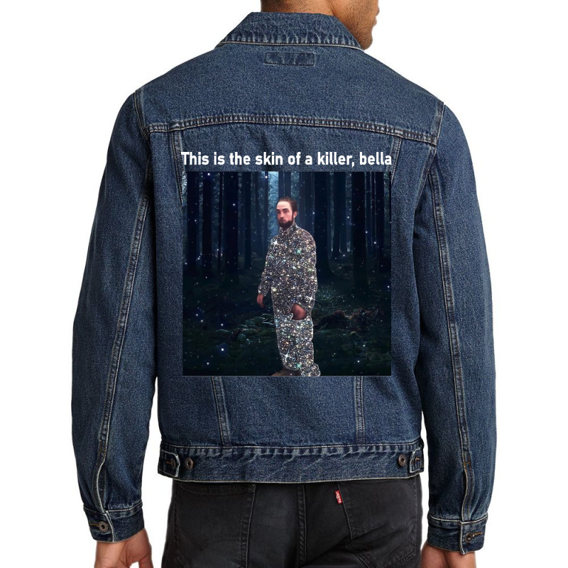 This Is The Skin Of A Killer Bella Classic Men Denim Jacket | Artistshot