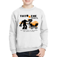 Tatooine Trail Youth Sweatshirt | Artistshot