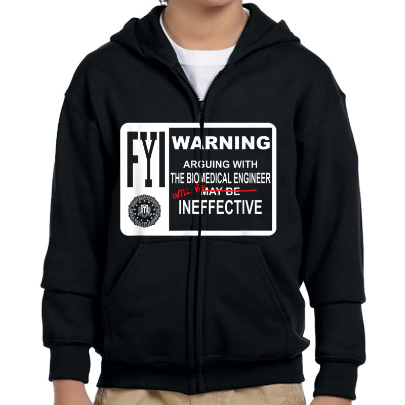 Arguing With The Biomedical Engineer Will Be Ineffective Youth Zipper Hoodie by cm-arts | Artistshot