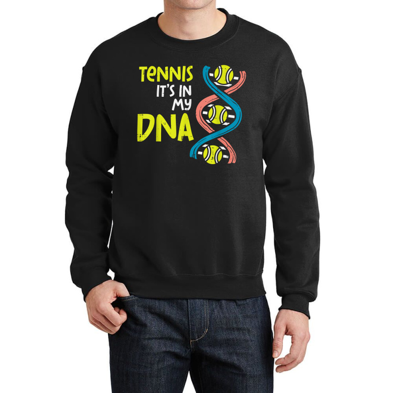 Tennis Its In My Dna Cute Player Coach Men Women Kids Youth Crewneck Sweatshirt | Artistshot