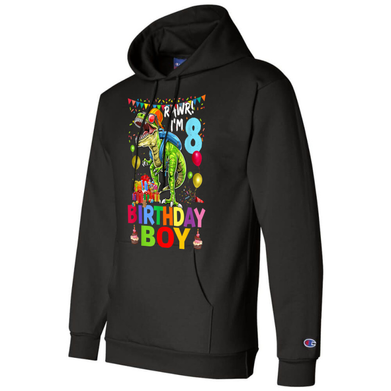 Rawr! I'm 8 Birthday Boy Dinosaur T-rex Themed 8th Birthday Champion Hoodie | Artistshot