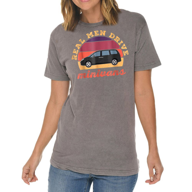 Funny Real Men Drive Minivans Vintage Graphic Van Gift Ideas T Shirt Vintage T-Shirt by cm-arts | Artistshot