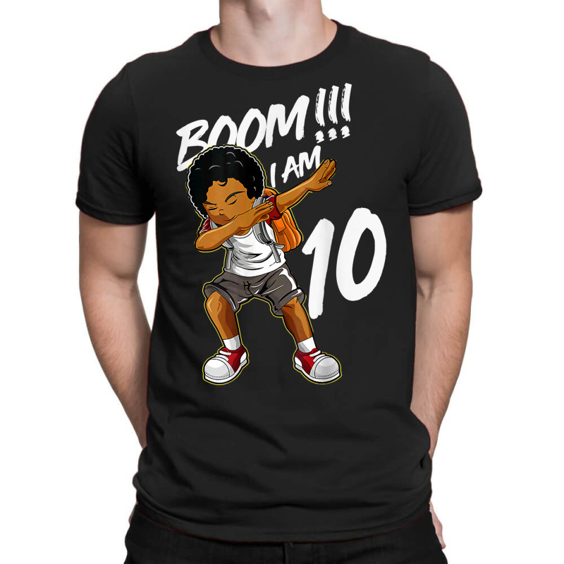 Boom I'm 10 Year Old Black Boy Dabbing 10th Birthday Party T-shirt | Artistshot