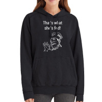 Thats What Shes Fed Said A Cheeky Funny Sous Chef Vintage Hoodie | Artistshot