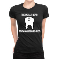 The Molar Bear Fighting Against Enamel Cruelty Shirt Premium T Shirt Ladies Fitted T-shirt | Artistshot