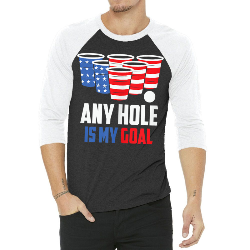 Usa Flag Beer Pong Game 4th Of July Beer Any Hole Is My Goal Tank Top 3/4 Sleeve Shirt | Artistshot