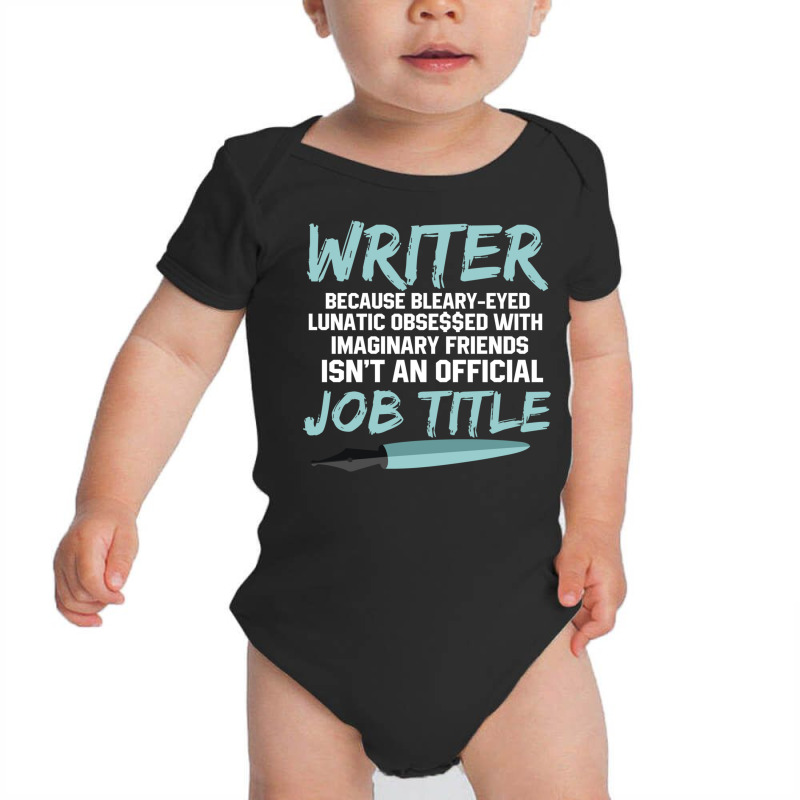 Writer Because Bleary Eyed Lunatic Obsessed With Imaginary Long Sleeve Baby Bodysuit by cm-arts | Artistshot