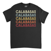 Calabasas California Calabasas Ca Retro Vintage Text Long Sleeve T Shi Classic T-shirt | Artistshot