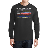 No-one Fight Alone First-responder Heroes Usa American Flag Long Sleeve Shirts | Artistshot