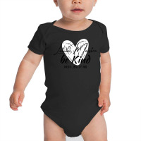 Maestra Latina Unity Day Be Kind Latin America Teachers T Shirt Baby Bodysuit | Artistshot