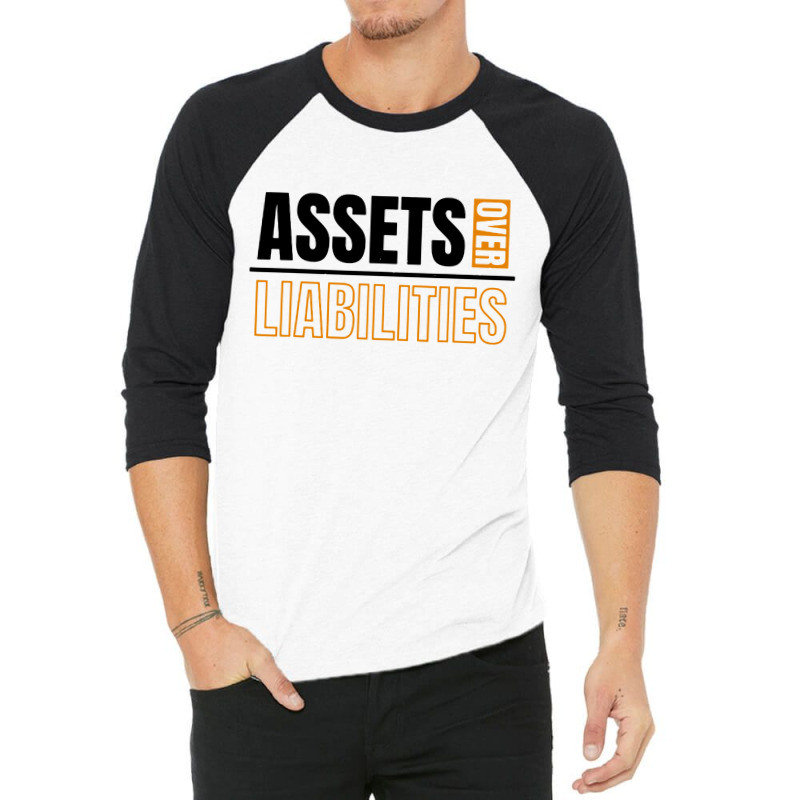 Assets Over Liabilities 3/4 Sleeve Shirt by Jembleng Art | Artistshot